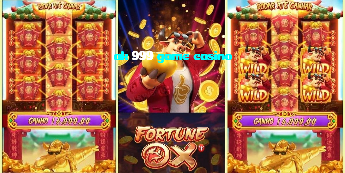 ak 999 game casino